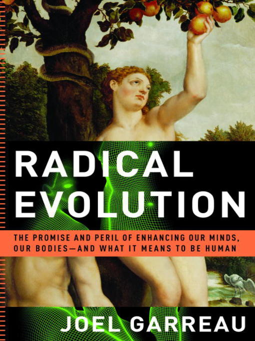 Title details for Radical Evolution by Joel Garreau - Available